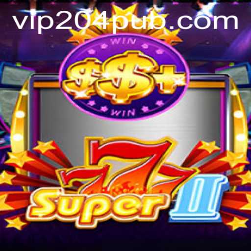 Delve into the Exciting World of Super777II: The Latest Sensation at the 204 Pub